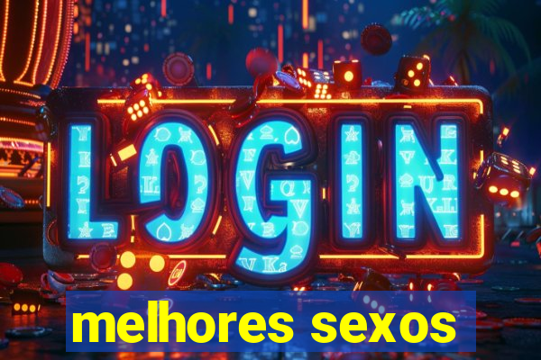 melhores sexos